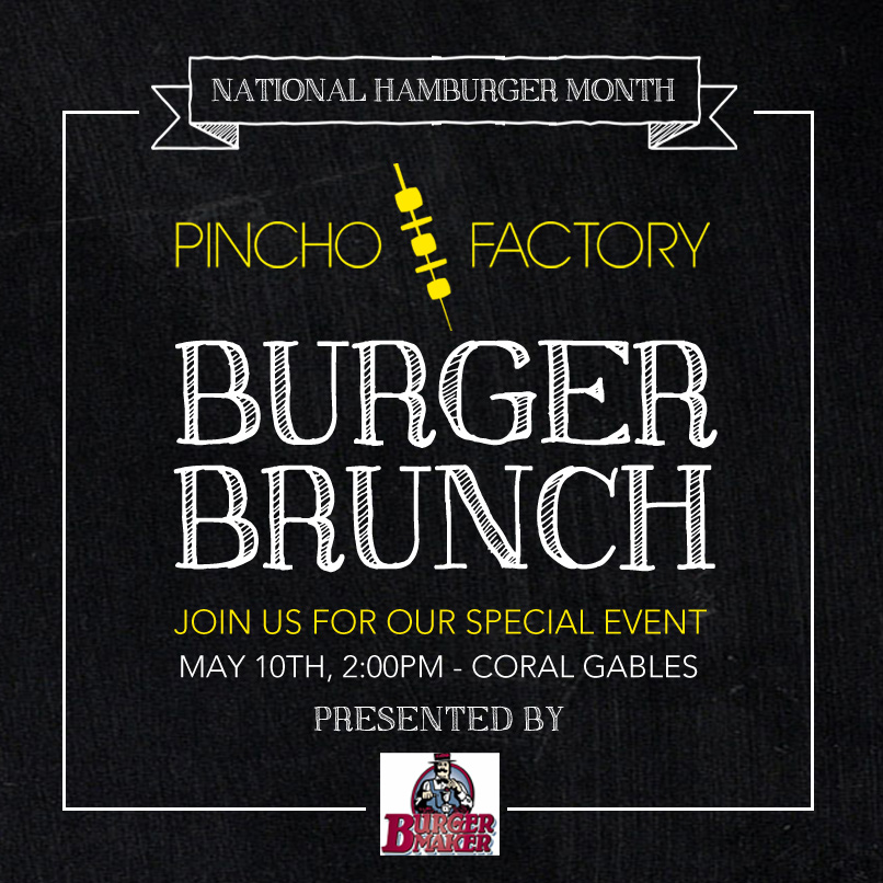 Miami_Burger_Week_End_Burger_Conquest_FL_Pincho_Factory_Burger_Brunch_Burger_Maker_facebook